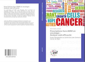Prescriptions hors-AMM en oncologie : Analyse coût-efficacité