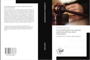 La modification du contrat administratif en droit colombien