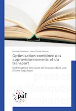 Optimisation combinée des approvisionnements et du transport