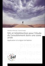 SIG et télédétection pour l'étude de l'ensablement dans une zone aride