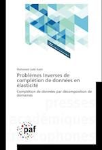 Problèmes Inverses de complétion de données en élasticité