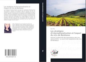 Les stratégies d'internationalisation et l'export du vins de Bordeaux