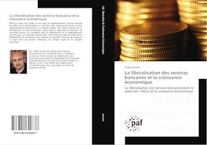 La libéralisation des services bancaires et la croissance économique