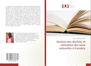 Gestion des déchets et utilisation des eaux naturelles à Conakry