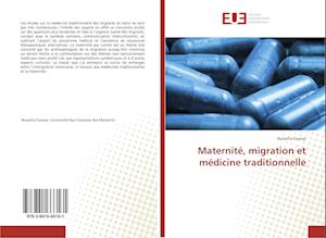 Maternité, migration et médicine traditionnelle