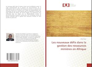 Les nouveaux défis dans la gestion des ressources minières en Afrique