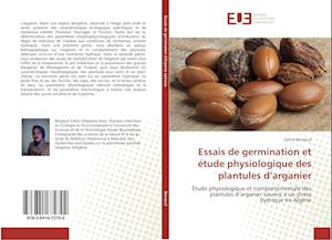 Essais de germination et étude physiologique des plantules d'arganier