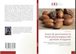 Essais de germination et étude physiologique des plantules d'arganier