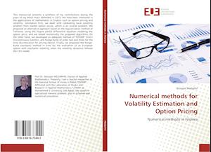 Numerical methods for Volatility Estimation and Option Pricing