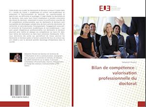 Bilan de compétence : valorisation professionnelle du doctorat