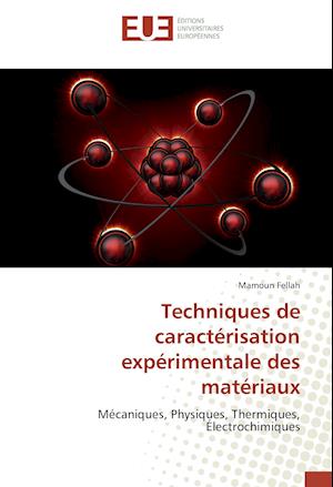 Techniques de caractérisation expérimentale des matériaux