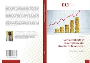 Sur la stabilité et l'équivalence des structures financières