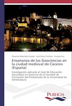 Enseñanza de las Geociencias en la ciudad medieval de Cáceres (España)