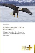 Chroniques Pour Une Vie Transformée