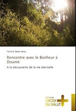 Rencontre avec le Bonheur à Doumé