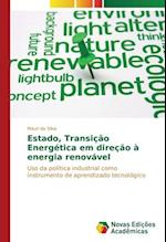 Estado, Transição Energética em direção à energia renovável