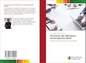 Escassez de Lideranca, Preocupacao Atual