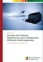 Gestão de Virtual Appliances para Máquinas Virtuais Heterogêneas