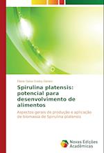 Spirulina platensis: potencial para desenvolvimento de alimentos