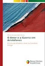 O Amor e a Guerra em Aristófanes