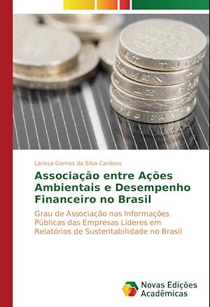 Associação entre Ações Ambientais e Desempenho Financeiro no Brasil