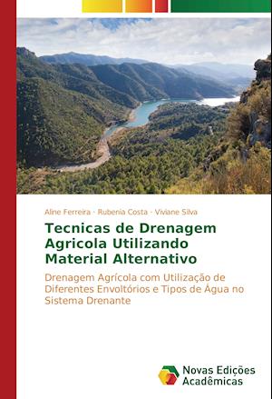 Tecnicas de Drenagem Agricola Utilizando Material Alternativo