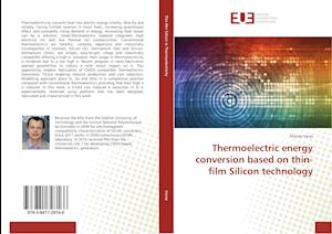 Thermoelectric energy conversion based on thin-film Silicon technology