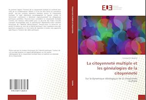 La citoyenneté multiple et les généalogies de la citoyenneté