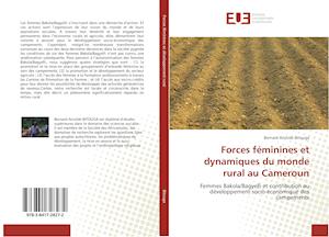 Forces féminines et dynamiques du monde rural au Cameroun