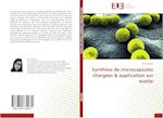 Synthèse de microcapsules chargées & application sur textile