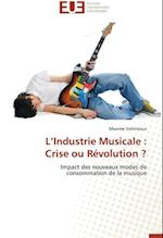 L¿Industrie Musicale : Crise ou Révolution ?