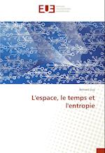 L'espace, le temps et l'entropie