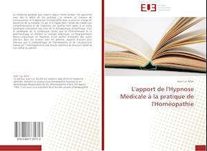 L'apport de l'Hypnose Médicale à la pratique de l'Homéopathie