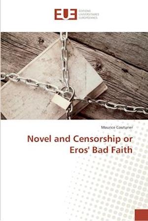 Novel and Censorship or Eros' Bad Faith