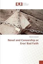 Novel and Censorship or Eros' Bad Faith 