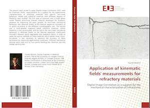 Application of kinematic fields' measurements for refractory materials