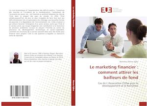 Le marketing financier : comment attirer les bailleurs de fond