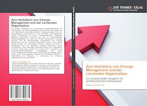 Zum Verhältnis von Change Management und der Lernenden Organisation