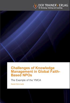 Challenges of Knowledge Management in Global Faith-Based NPOs