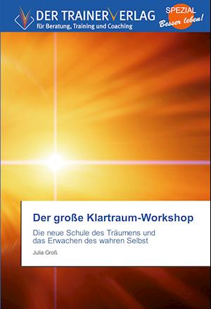 Der große Klartraum-Workshop