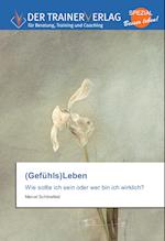 (Gefühls)Leben