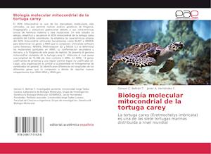 Biología molecular mitocondrial de la tortuga carey