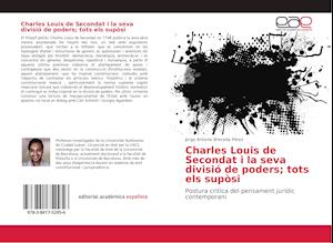 Charles Louis de Secondat i la seva divisió de poders; tots els supòsi