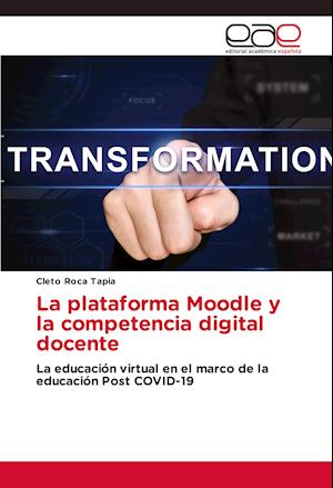 La plataforma Moodle y la competencia digital docente