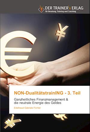 NON-DualitätstrainING - 3. Teil