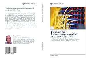 Handbuch der Kommunikationsprotokolle und Technik der Netze