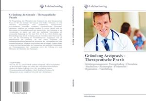 Gründung  Arztpraxis -   Therapeutische Praxis