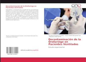 Decontaminación de la Orofaringe en Pacientes Ventilados