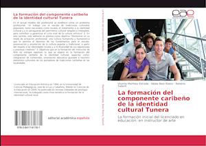 La formación del componente caribeño de la identidad cultural Tunera