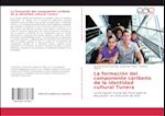 La formación del componente caribeño de la identidad cultural Tunera